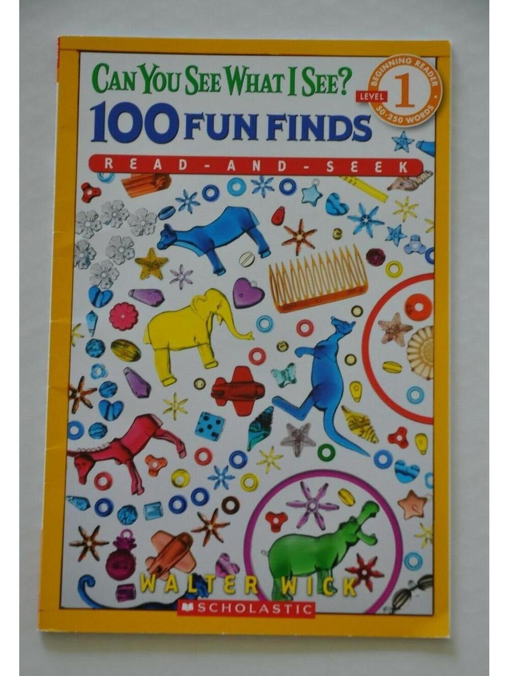Can You See What I See? 100 Fun Finds Level 1 Scholastic Reader Paperback Book